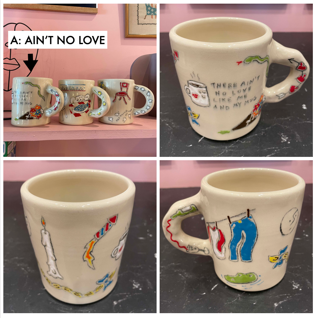 Assorted Mugs by Steve Stringer Mugs Steve stringer A: "Aint No Love..."  