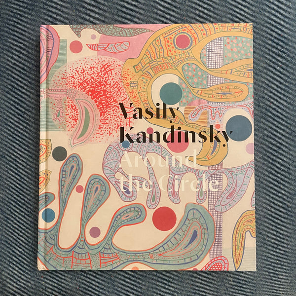Kandinsky: Around the Circle - Hardcover Book Books artbook   