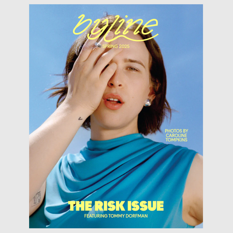 Byline Magazine Spring 2025: The Risk Issue magazine byline Tommy Dorfman