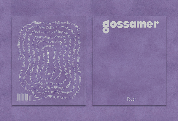 Gossamer Magazine: Touch  CANDID HOME   