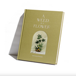 "A Weed is a Flower: Artful Cannabis Photography" - Broccoli Books broccoli   