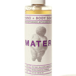 Mater 10 oz Hand + Body Soap body wash Mater Holy